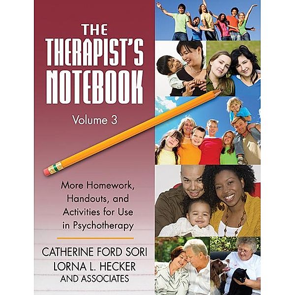 The Therapist's Notebook Volume 3, Catherine Ford Sori, Lorna L. Hecker