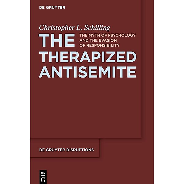 The Therapized Antisemite, Christopher L. Schilling