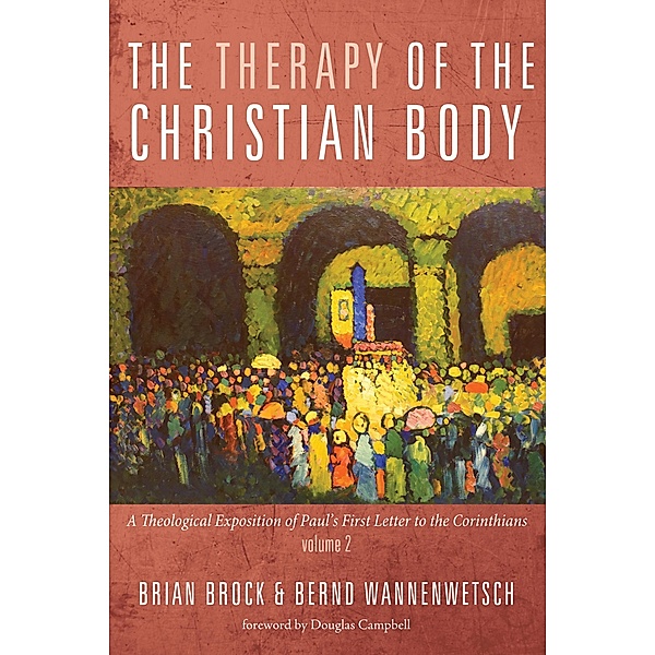 The Therapy of the Christian Body, Brian Brock, Bernd Wannenwetsch