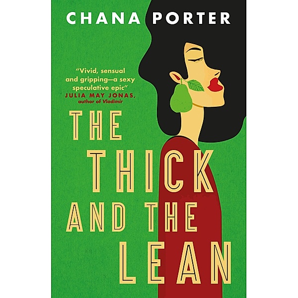 The Thick and The Lean, Chana Porter