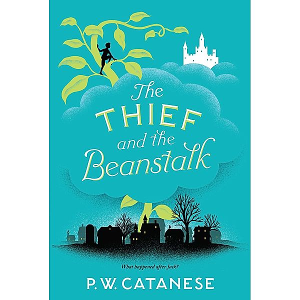 The Thief and the Beanstalk, P. W. Catanese