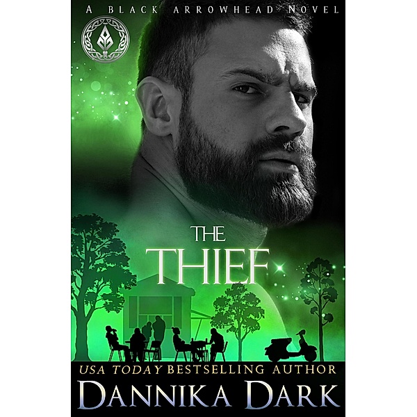 The Thief (Black Arrowhead Series, #4) / Black Arrowhead Series, Dannika Dark