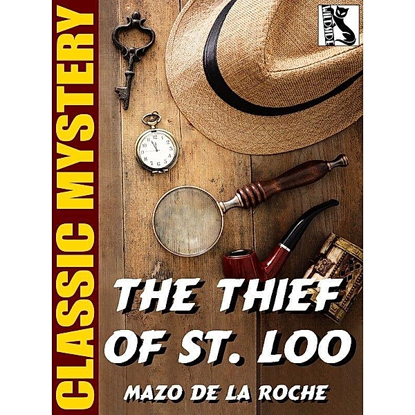 The Thief of St. Loo / Wildside Press, Mazo De La Roche