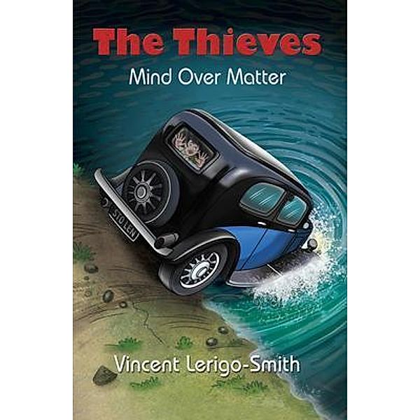 The Thieves, Vincent Lerigo-Smith