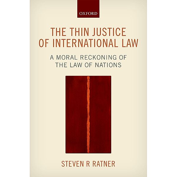 The Thin Justice of International Law, Steven R. Ratner