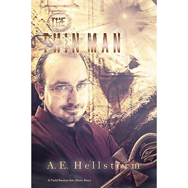 The Thin Man (The Field Researchers) / The Field Researchers, A. E. Hellstorm