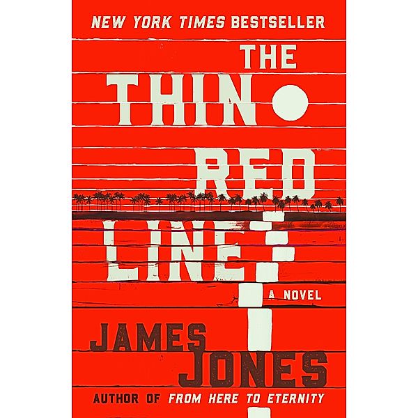The Thin Red Line / The World War II Trilogy, James Jones