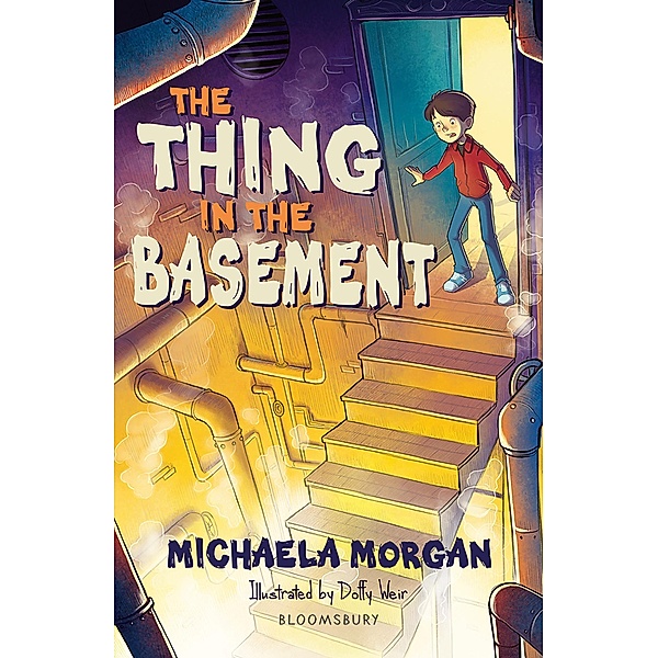 The Thing in the Basement: A Bloomsbury Reader / Bloomsbury Readers, Michaela Morgan