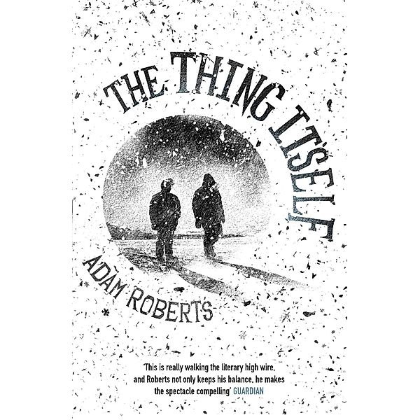 The Thing Itself, Adam Roberts