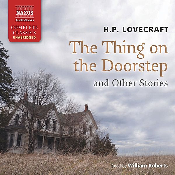 The Thing on the Doorstep and Other Stories (Unabridged), H.p. Lovecraft