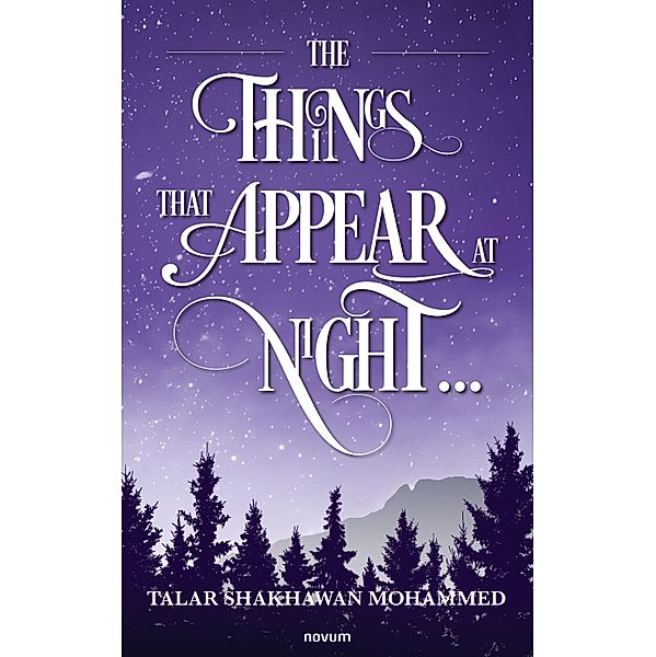 The Things That Appear at Night ..., Talar Shakhawan Mohammed