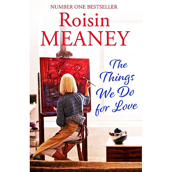 The Things We Do For Love, Roisin Meaney