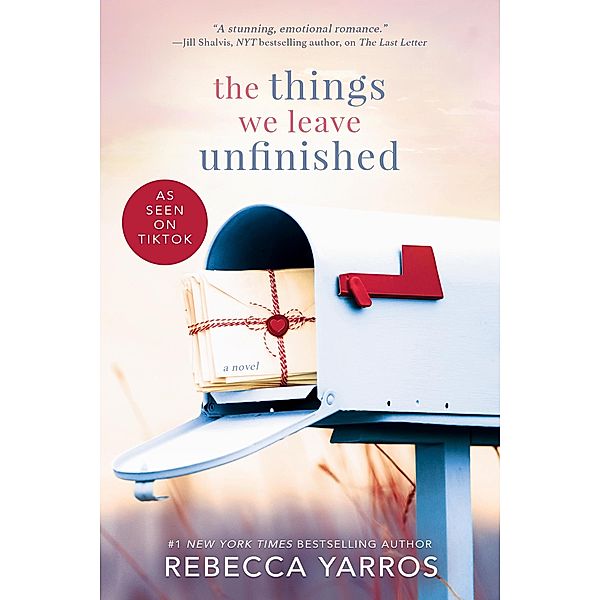 The Things We Leave Unfinished, Rebecca Yarros