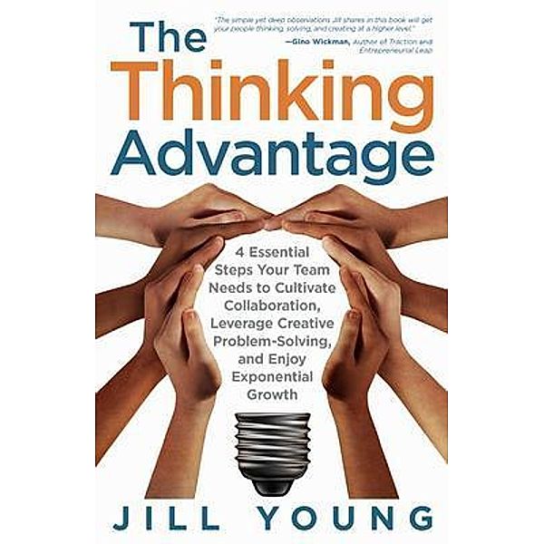 The Thinking Advantage, Jill Young