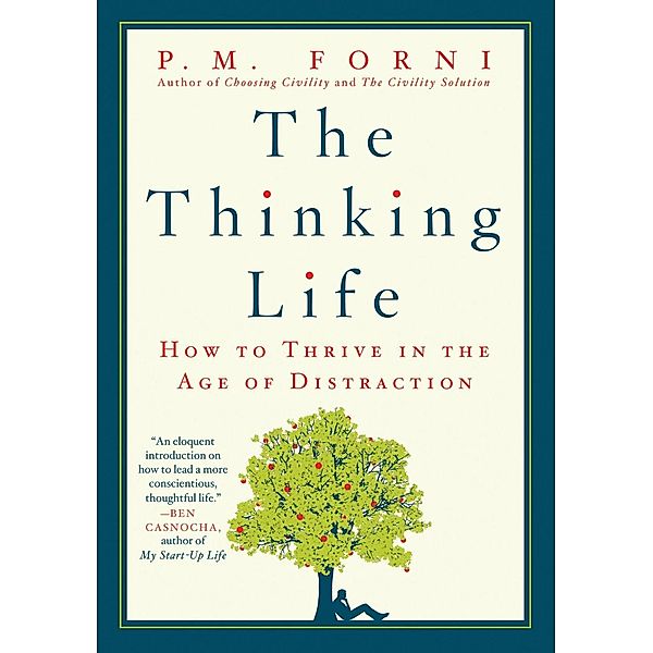 The Thinking Life, P. M. Forni