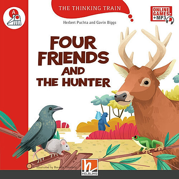 The Thinking Train, Level a / Four Friends and the Hunter, mit Online-Code, Herbert Puchta, Gavin Biggs