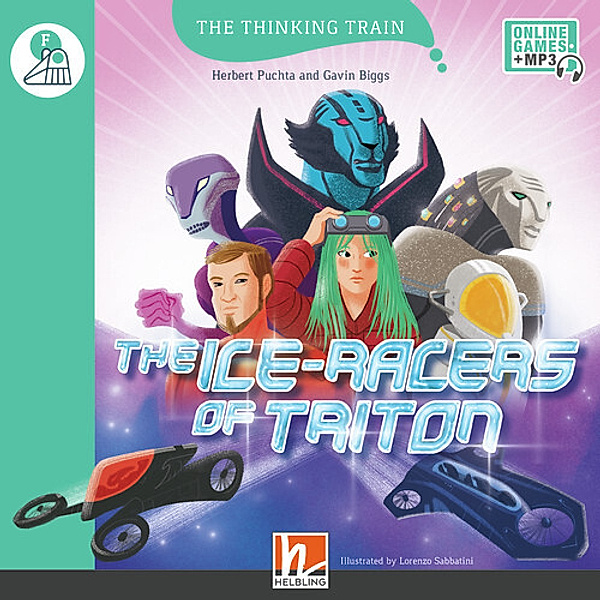 The Thinking Train, Level f / The Ice Racers of Triton, mit Online-Code, Herbert Puchta, Gavin Biggs
