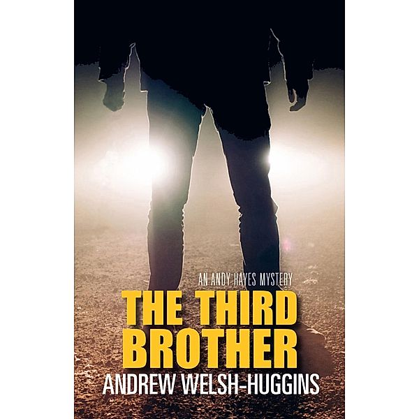 The Third Brother / Andy Hayes Mysteries, Andrew Welsh-Huggins