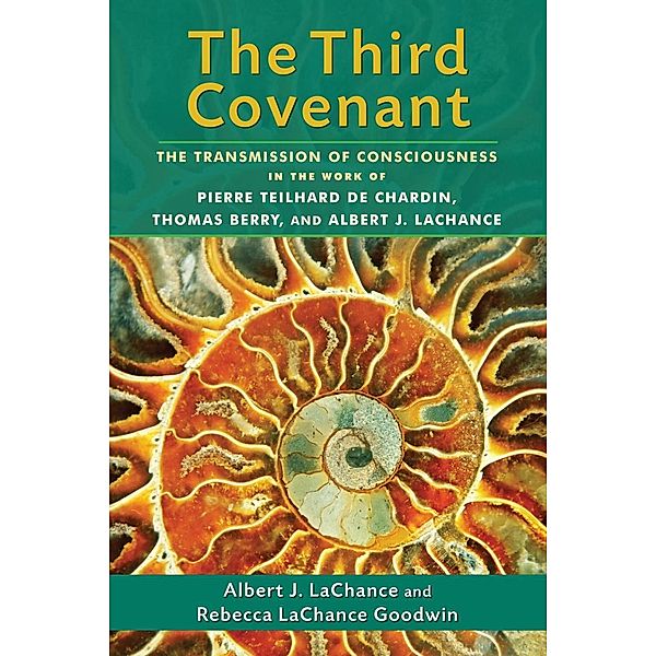 The Third Covenant, Albert J. LaChance, Rebecca LaChance Goodwin