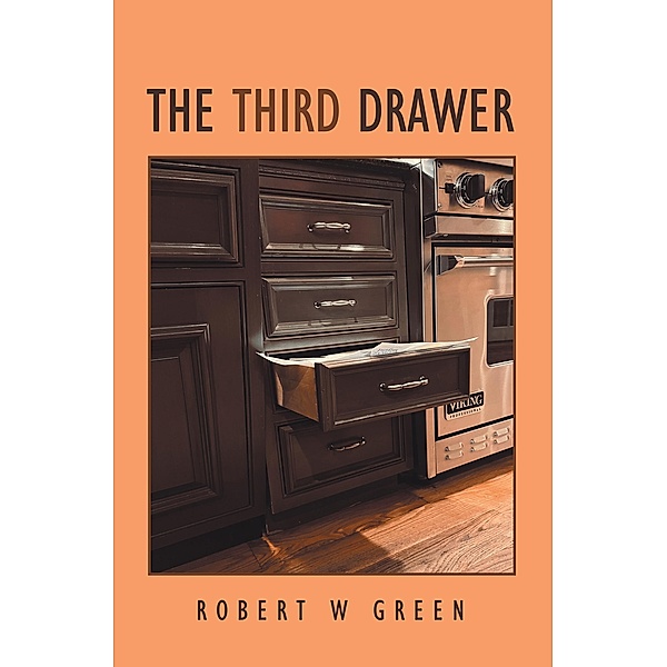 The Third Drawer, Robert W Green
