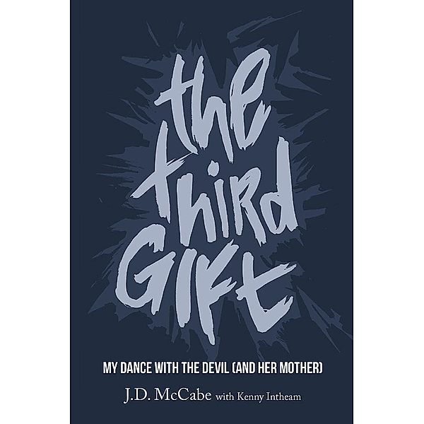 The Third Gift, Kenny Intheam, J. D. McCabe