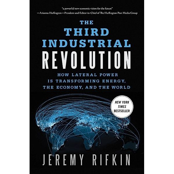 The Third Industrial Revolution, Jeremy Rifkin