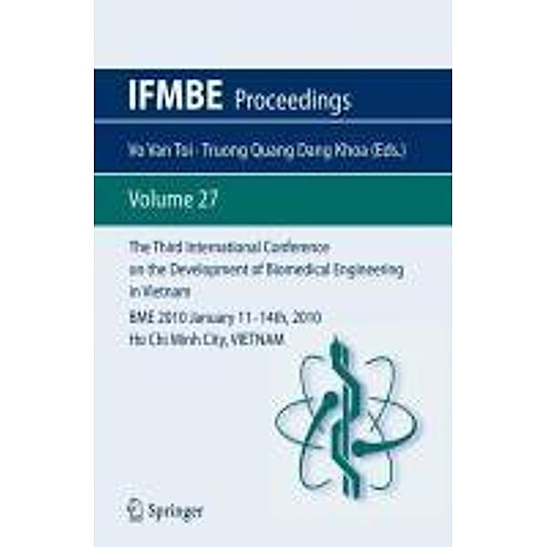 The Third International Conference on the Development of Biomedical Engineering in Vietnam / IFMBE Proceedings Bd.27, Vo Van Toi, Truong Quang Dang Khoa