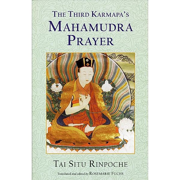 The Third Karmapa's Mahamudra Prayer, Tai Situ