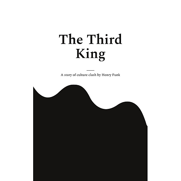 The Third King, Henry Funk