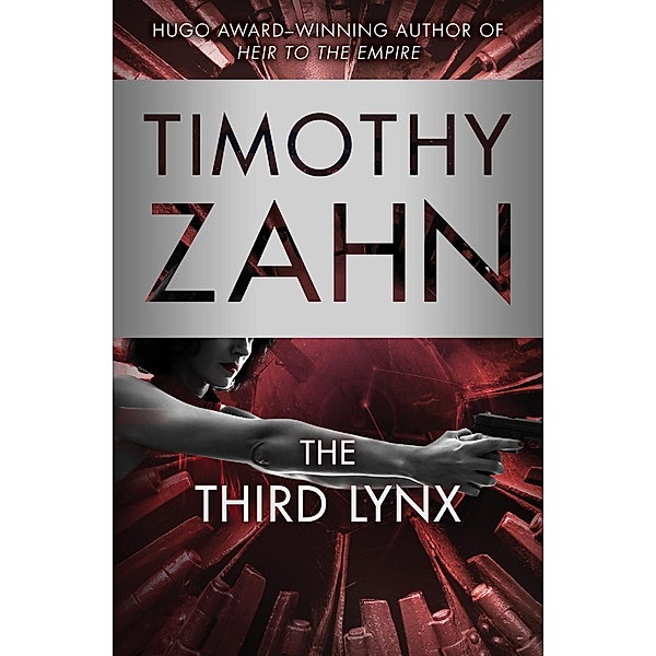 The Third Lynx / Quadrail, Timothy Zahn