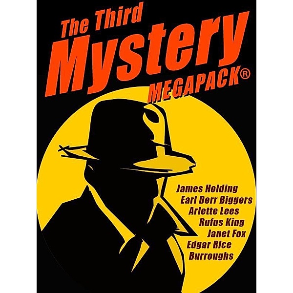 The Third Mystery MEGAPACK®, James Holding, Earl Derr Biggers, George Harmon Coxe, Edgar Rice Burroughs