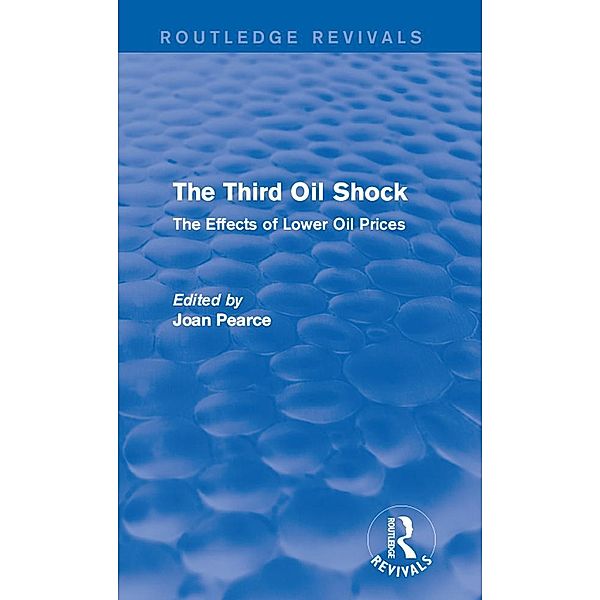 The Third Oil Shock (Routledge Revivals)