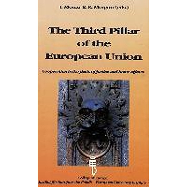 The Third Pillar of the European Union, Monar