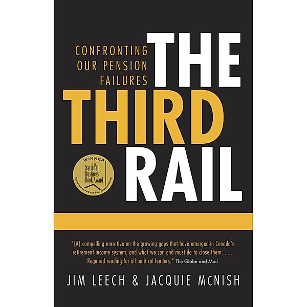 The Third Rail, Jim Leech, Jacquie McNish