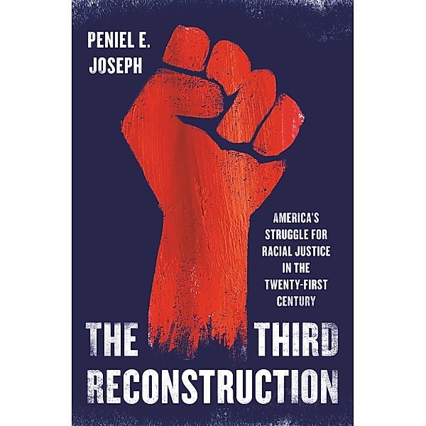 The Third Reconstruction, Peniel E. Joseph