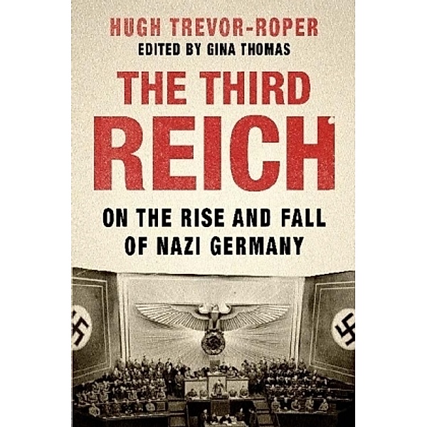 The Third Reich, Hugh R. Trevor-Roper