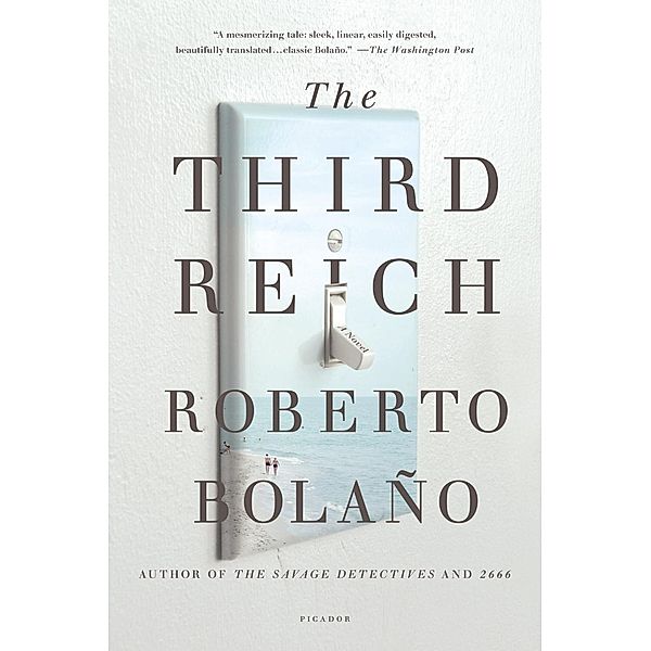The Third Reich, Roberto Bolaño