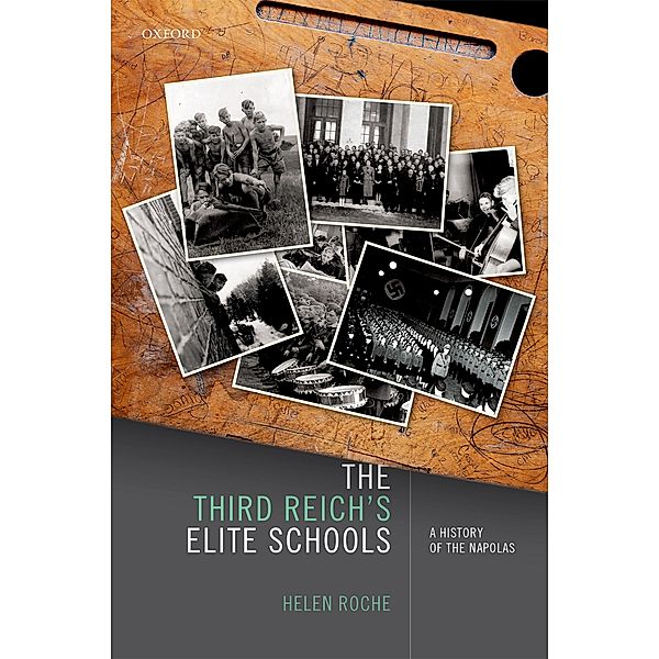 The Third Reich's Elite Schools, Helen Roche