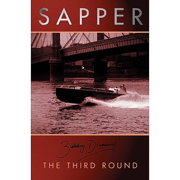 The Third Round / Bulldog Drummond Bd.3, Sapper