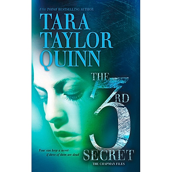 The Third Secret / The Chapman Files Bd.3, Tara Taylor Quinn
