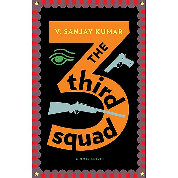 The Third Squad, V. Sanjay Kumar