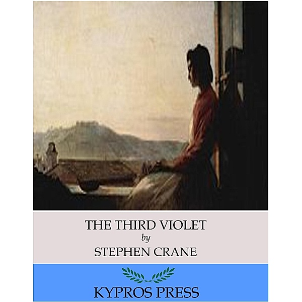 The Third Violet, Stephen Crane