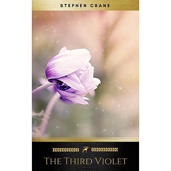 The Third Violet (Golden Deer Classics), Stephen Crane, Golden Deer Classics