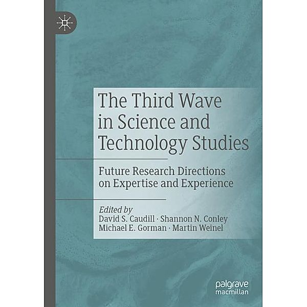 The Third Wave in Science and Technology Studies