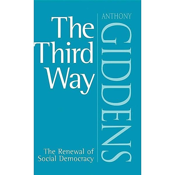 The Third Way, Anthony Giddens