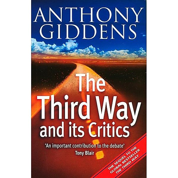 The Third Way and its Critics, Anthony Giddens