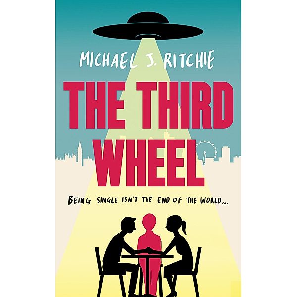 The Third Wheel / Unbound Digital, Michael J. Ritchie