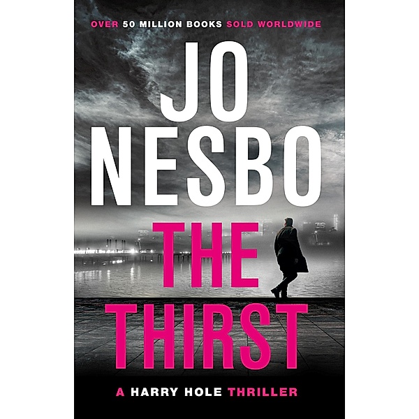 The Thirst / Harry Hole Bd.11, Jo Nesbo
