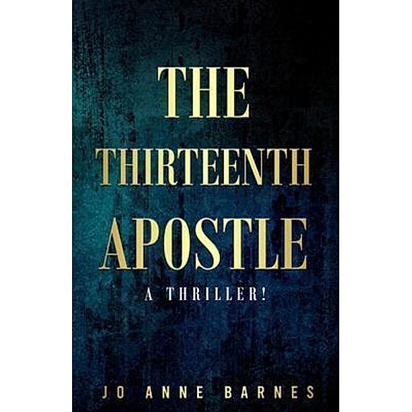 The Thirteenth Apostle, Jo Anne Barnes