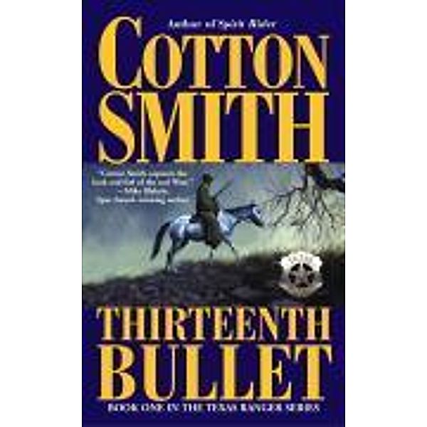 The Thirteenth Bullet, Cotton Smith